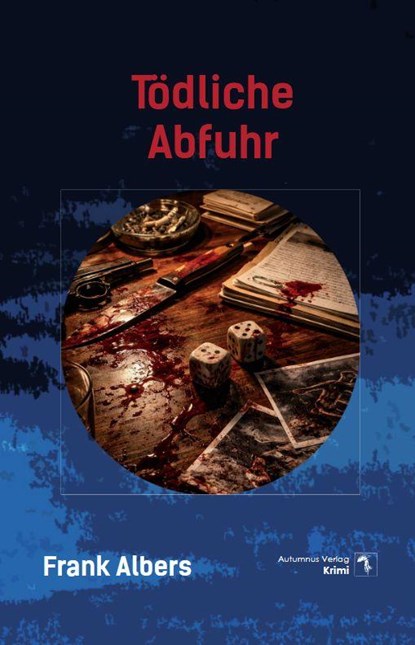 Tödliche Abfuhr, Frank Albers - Paperback - 9783964489821