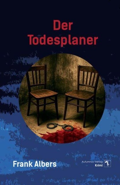 Der Todesplaner, Frank Albers - Paperback - 9783964489913