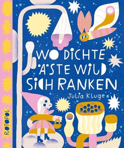 Wo dichte Äste wild sich ranken, Julia Kluge - Gebonden - 9783964510464