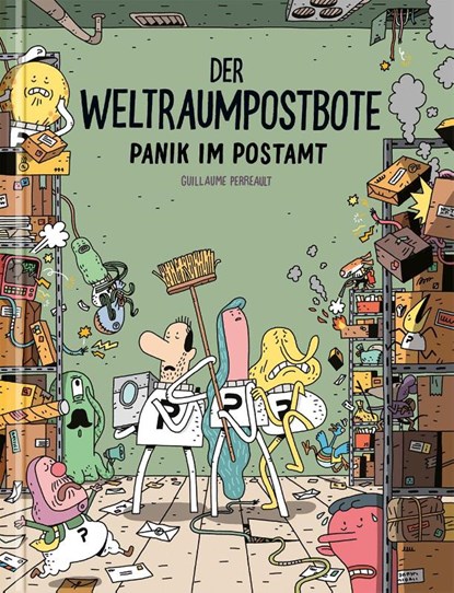 Der Weltraumpostbote - Panik im Postamt, Guillaume Perreault - Gebonden - 9783964510631