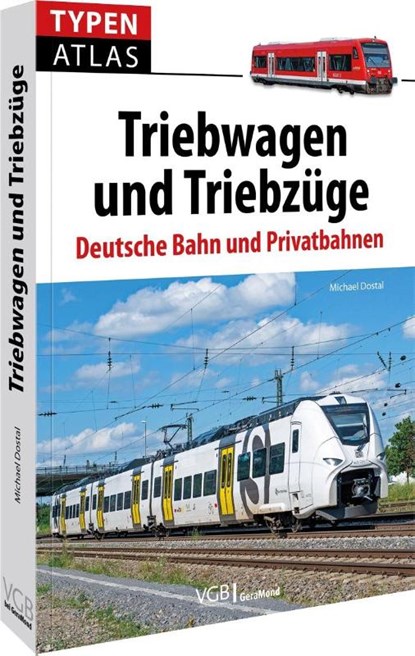 Typenatlas Triebwagen und Triebzüge, Michael Dostal - Paperback - 9783964535610