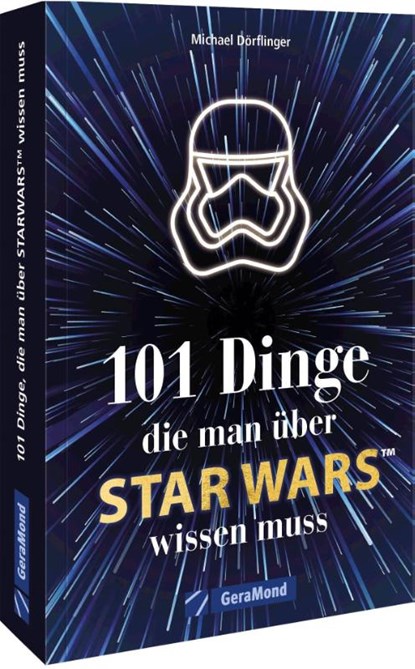 101 Dinge, die man über Star Wars(TM) wissen muss, Michael Dörflinger - Paperback - 9783964535849