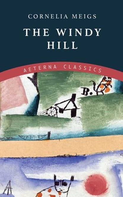 The Windy Hill, Cornelia Meigs - Ebook - 9783964540126