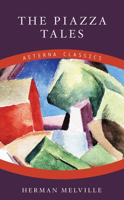 The Piazza Tales, Herman Melville - Ebook - 9783964542922