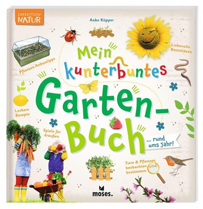Mein kunterbuntes Gartenbuch, Anke Küpper - Paperback - 9783964552730