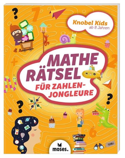 Knobel Kids - Matherätsel für Zahlenjongleure, Alex How ; Elisabeth Golding - Paperback - 9783964552860
