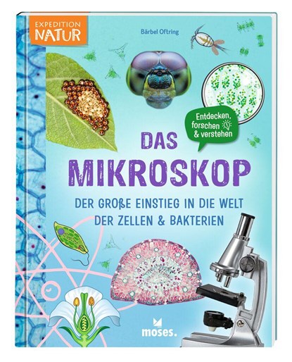 Das Mikroskop, Bärbel Oftring - Gebonden - 9783964553119