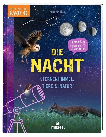Die Nacht - Sternenhimmel, Tiere & Natur, Anita van Saan - Gebonden - 9783964553621