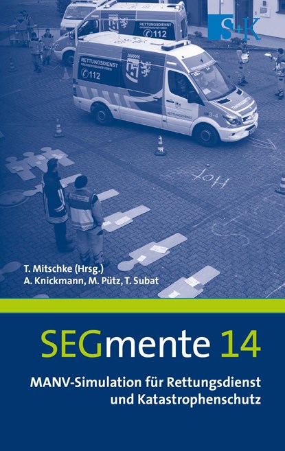 MANV-Simulation für Rettungsdienst und Katastrophenschutz, Andreas Knickmann ;  Michael Pütz ;  Timo Subat - Paperback - 9783964610317