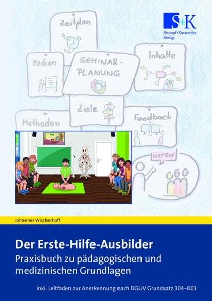 Der Erste-Hilfe-Ausbilder, Johannes Wischerhoff - Paperback - 9783964610348