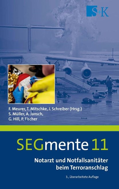 Notarzt und Notfallsanitäter beim Terroranschlag, Stefan Müller ; Arne Jansch ; Guido Hill ; Philipp Fischer - Paperback - 9783964610591