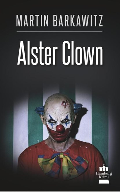 Alster Clown, Martin Barkawitz - Paperback - 9783964650566