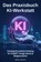 Das Praxisbuch KI-Werkstatt, Rainer Gievers - Paperback - 9783964692887