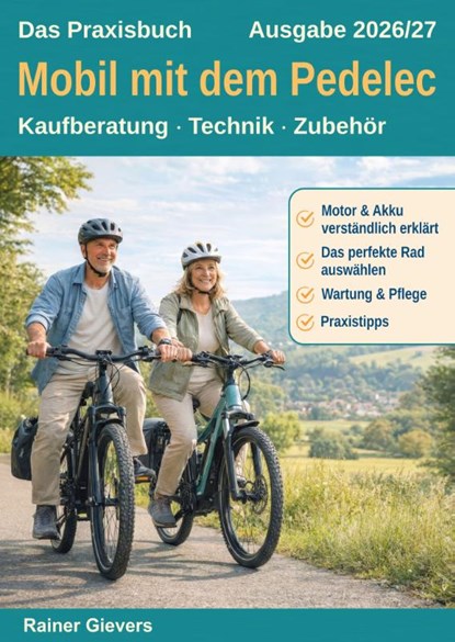 Das Praxisbuch: Mobil mit dem Pedelec, Rainer Gievers - Paperback - 9783964693167