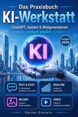 Das Praxisbuch KI-Werkstatt - Rainer Gievers - 9783964693228