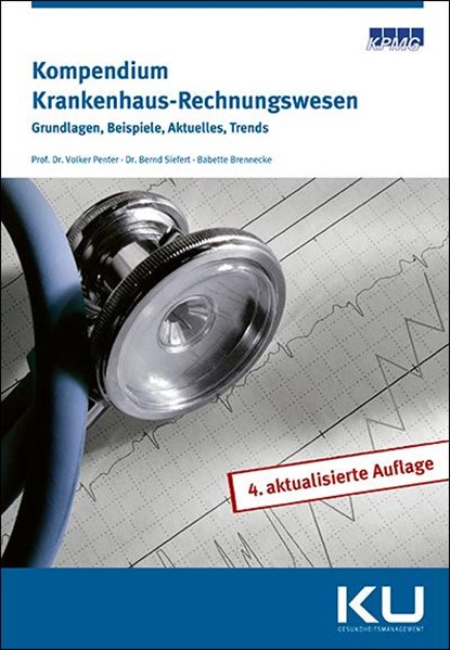 Kompendium Krankenhaus Rechnungswesen, Volker Penter ; Bernd Siefert ; Babette Brennecke - Gebonden - 9783964746054