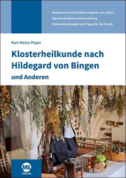 Klosterheilkunde nach Hildegard von Bingen und Anderen, Peper Karl-Heinz - Paperback - 9783964747808