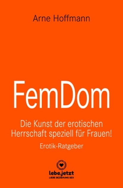 FemDom | Erotischer Ratgeber, Arne Hoffmann - Ebook - 9783964773289