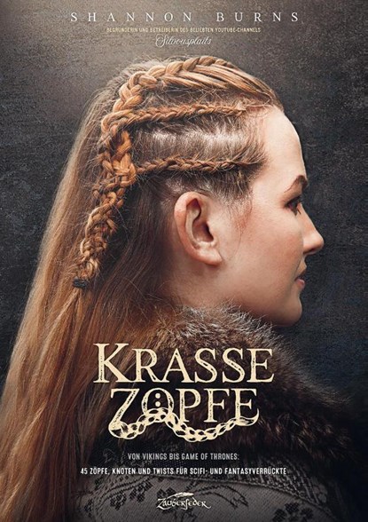 Krasse Zöpfe, Shannon Burns - Gebonden - 9783964810076