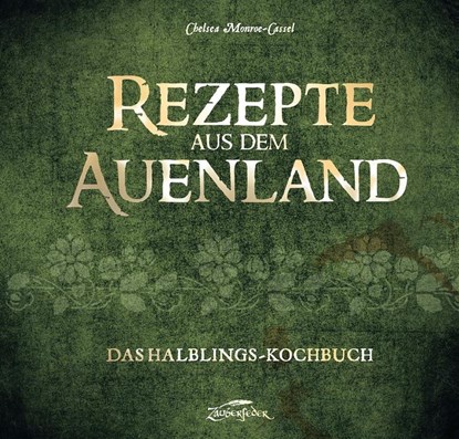Rezepte aus dem Auenland, Chelsea Monroe-Cassel - Gebonden - 9783964810243
