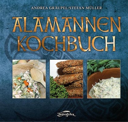 Alamannen-Kochbuch, Andrea Gräupel ; Stefan Müller - Gebonden - 9783964810274