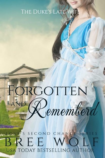 Forgotten & Remembered, Bree Wolf - Paperback - 9783964820006