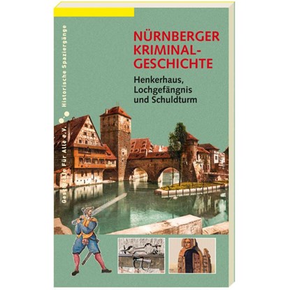 NÜRNBERGER KRIMINALGESCHICHTE., Magdalena Prechsl - Paperback - 9783964860002