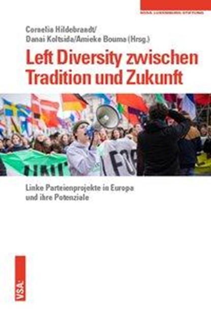 Left Diversity zwischen Tradition und Zukunft, Cornelia Hildebrandt ;  Danai Koltsida ;  Amieke Bouma - Paperback - 9783964880796
