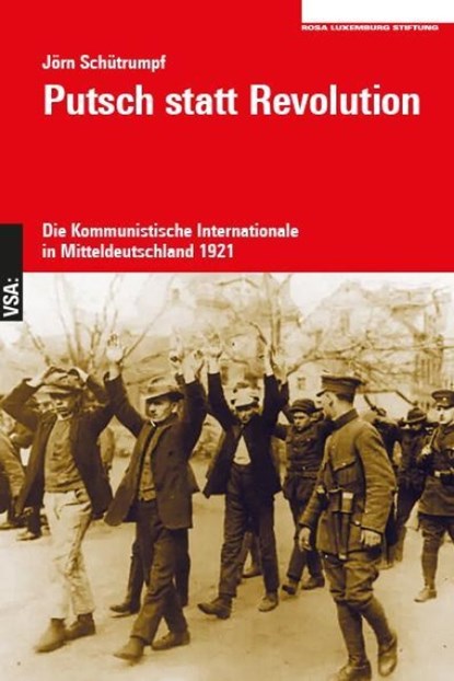 Putsch statt Revolution, Jörn Schütrumpf - Paperback - 9783964882455