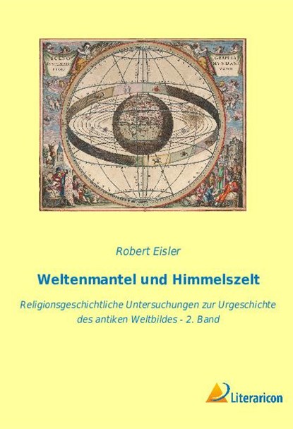 Weltenmantel und Himmelszelt, Robert Eisler - Paperback - 9783965066458