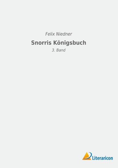 Snorris Konigsbuch, Felix Niedner - Paperback - 9783965067394