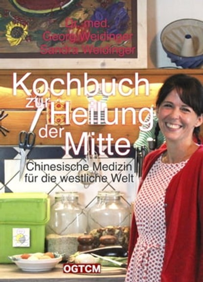 Kochbuch zur Heilung der Mitte, Georg Weidinger ; Sandra Weidinger - Ebook - 9783965083219