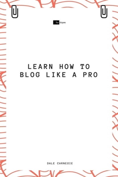 Learn How to Blog Like a Pro, Dale Carnegie ; Sheba Blake - Ebook - 9783965087873
