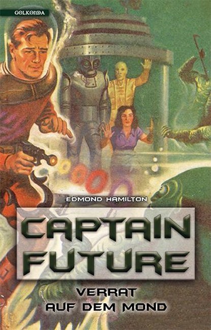 Captain Future 10: Verrat auf dem Mond, Edmond Hamilton - Paperback - 9783965090477