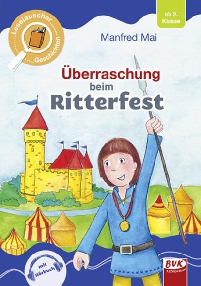 Leselauscher Geschichten: Überraschung beim Ritterfest, Manfred Mai - Gebonden - 9783965200289