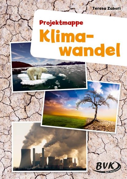 Klimawandel. Projektmappe, Teresa Zabori - Gebonden - 9783965200593