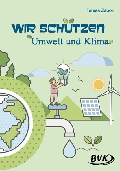 Wir schützen Umwelt und Klima, Teresa Zabori - Gebonden - 9783965201170