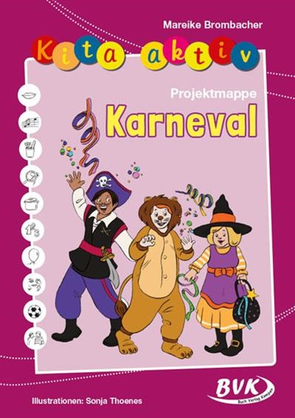 Kita aktiv Projektmappe Karneval, Mareike Brombacher - Gebonden - 9783965202597
