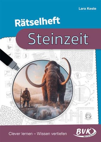 Rätselheft Steinzeit, Lara Keste - Gebonden - 9783965203082