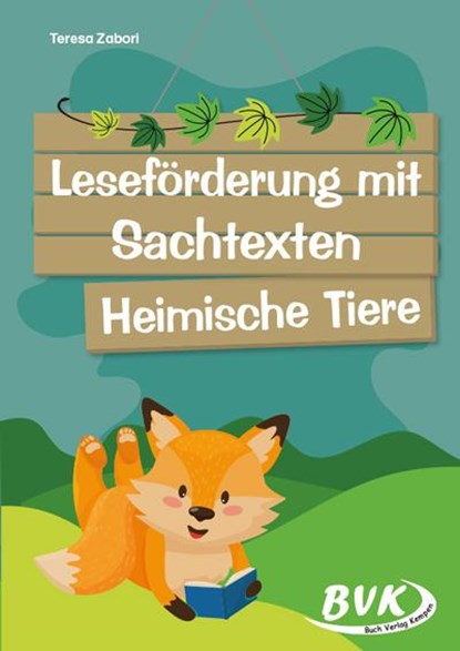 Leseförderung mit Sachtexten - Heimische Tiere, Teresa Zabori - Gebonden - 9783965203136