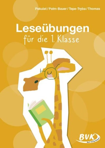 Leseübungen für die 1. Klasse, Dorothee Pakulat ; Bettina Palm-Bauer ; Barbara Tepe-Tryba ; Sonja Thomas - Gebonden - 9783965203310
