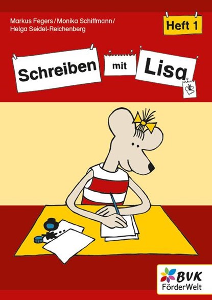 Schreiben mit Lisa - Heft 1, Markus Fegers ; Monika Schiffmann ; Helga Seidel-Reichenberg - Gebonden - 9783965203631