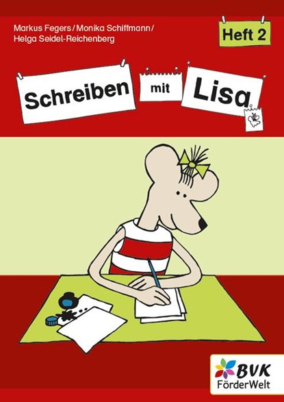 Schreiben mit Lisa - Heft 2, Markus Fegers ; Monika Schiffmann ; Helga Seidel-Reichenberg - Gebonden - 9783965203648