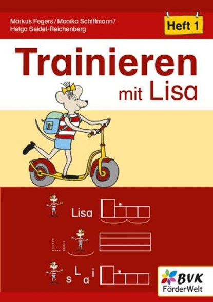 Trainieren mit Lisa - Heft 1, Markus Fegers ; Monika Schiffmann ; Helga Seidel-Reichenberg - Gebonden - 9783965203679