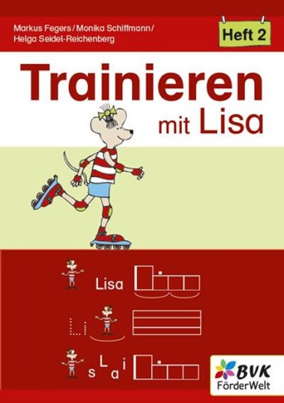 Trainieren mit Lisa - Heft 2, Markus Fegers ; Monika Schiffmann ; Helga Seidel-Reichenberg - Gebonden - 9783965203686