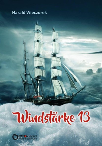 Windstärke 13, Harald Wieczorek - Paperback - 9783965215115
