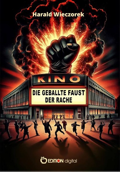 Die geballte Faust der Rache, Harald Wieczorek - Paperback - 9783965219816
