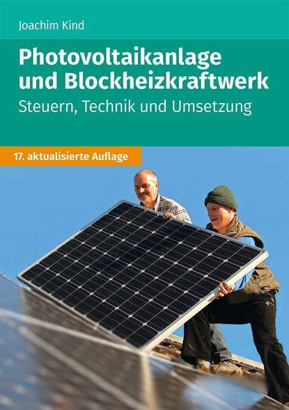 Photovoltaikanlage und Blockheizkraftwerk, Joachim Kind - Paperback - 9783965332768