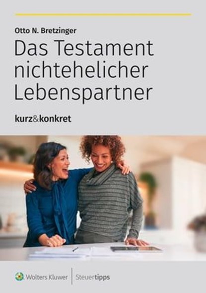 Das Testament nichtehelicher Lebenspartner, Otto N. Bretzinger - Ebook - 9783965333369