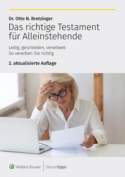 Das richtige Testament für Alleinstehende, Otto N. Bretzinger - Paperback - 9783965334281